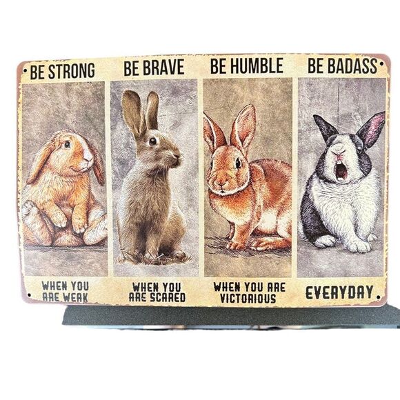 Metal Sign Be Strong When You are Weak Be Brave when you are Scared - Picture 1 of 2